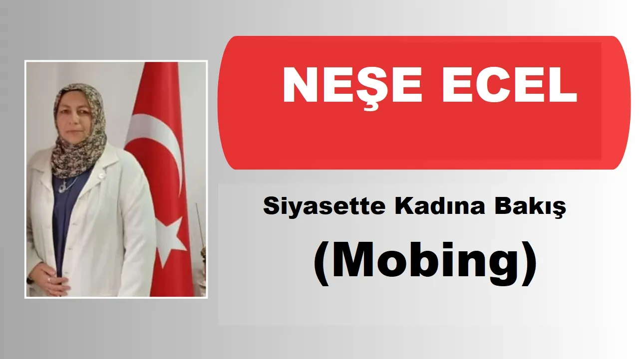 Siyasette Kadına Bakış (Mobing)